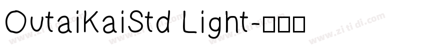OutaiKaiStd Light字体转换